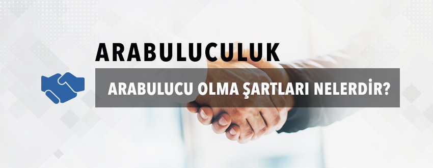 Arabulucu olma şartları nelerdir